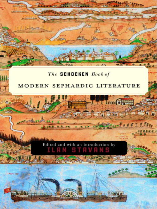 Title details for The Schocken Book of Modern Sephardic Literature by Ilan Stavans - Available